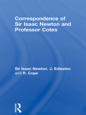 cover image of Correspondence of Sir Isaac Newton and Professor Cotes